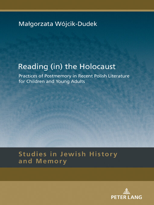 Title details for Reading (in) the Holocaust by Lucyna Aleksandrowicz-Pędich - Available